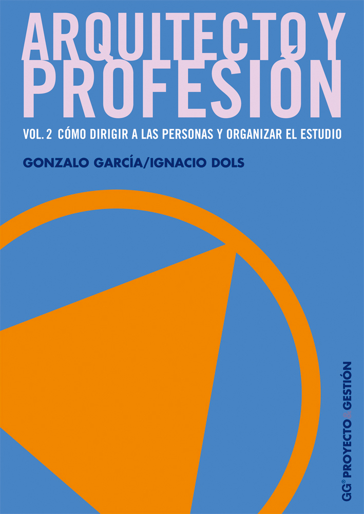 Arquitecto y profesión. Vol. 2