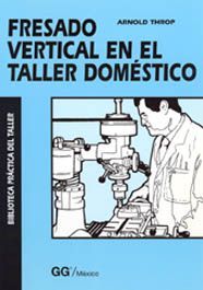 Fresado vertical en el taller doméstico
