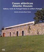Casas Atlánticas: Galicia y Norte de Portugal
