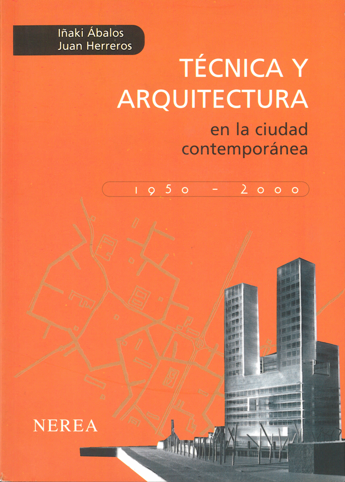 Técnica y arquitectura en la ciudad contemporánea, 1950-2000