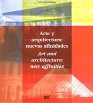 Arte y arquitectura: nuevas afinidades