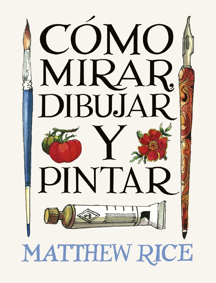 Cómo mirar, dibujar y pintar