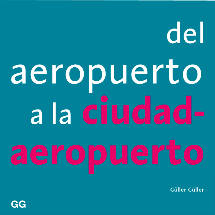 Del aeropuerto a la ciudad-aeropuerto