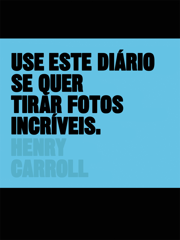 Use este diário se quer tirar fotos incríveis