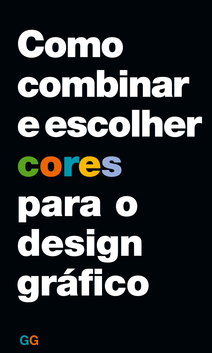 Como combinar e escolher cores para o design gráfico