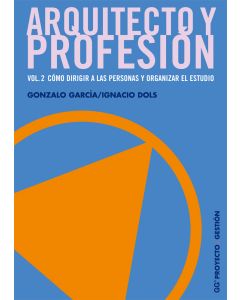 Arquitecto y profesión. Vol. 2