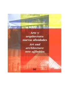 Arte y arquitectura: nuevas afinidades
