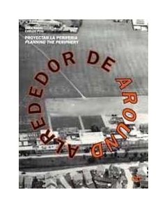Alrededor de...Proyectar la periferia