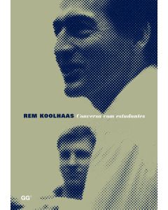 Rem Koolhaas. Conversa com estudantes