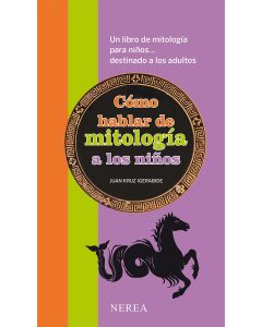 Cómo hablar de mitología a los niños