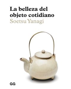 La belleza del objeto cotidiano