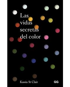 Las vidas secretas del color