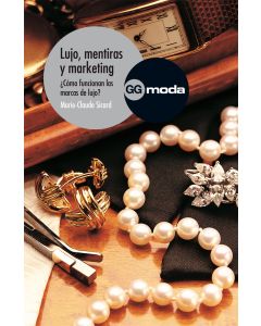 Lujo, mentiras y marketing
