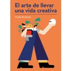 El arte de llevar una vida creativa