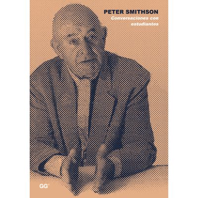 Peter Smithson. Conversaciones con estudiantes