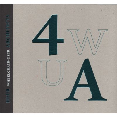 Four Wheelchair-User Architects