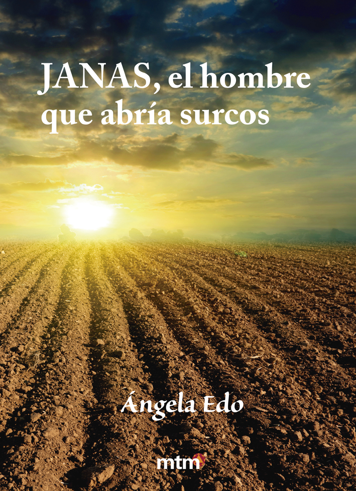 Janas, el hombre que abría surcos