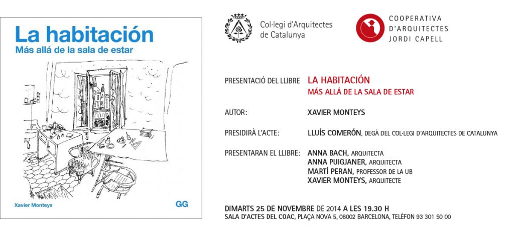 Presentación 25/11 > Xavier Monteys presenta 'La habitación'