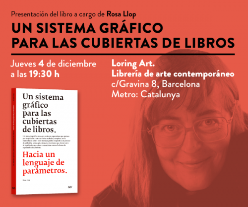 Presentación 4/12 > Rosa Llop presenta 'Un sistema gráfico para las cubiertas de libro'
