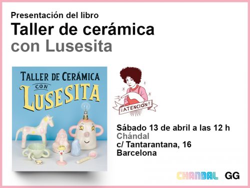 13/04 Presentación de 'Taller de cerámica con Lusesita'