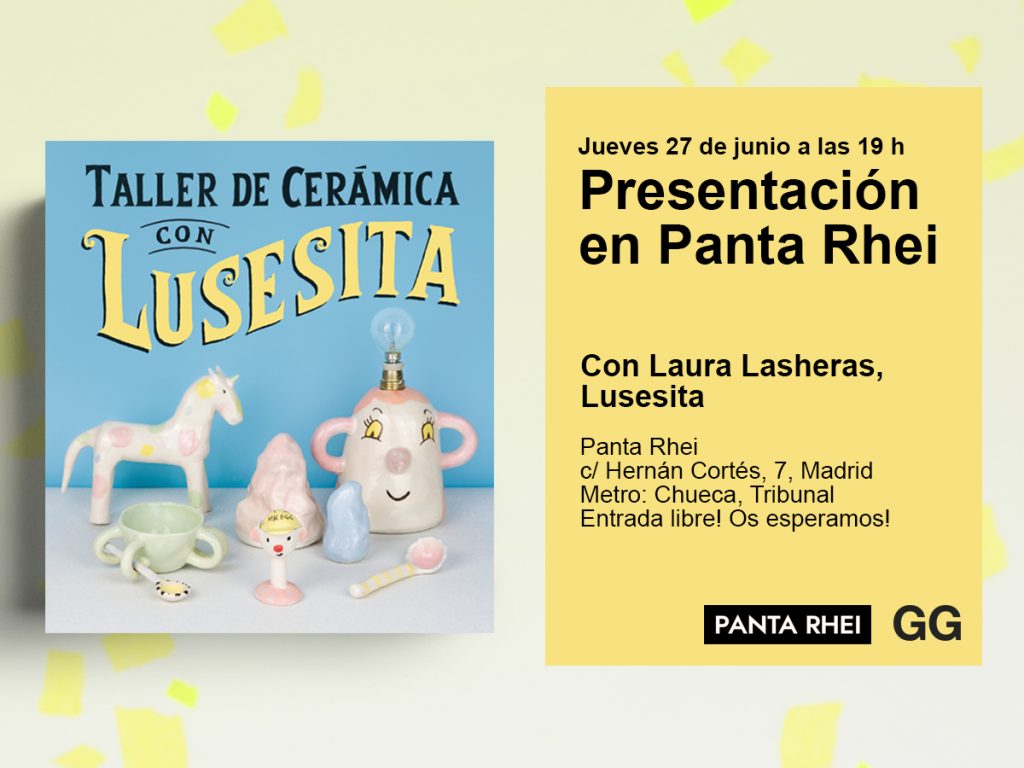27/06 Presentación de 'Taller de cerámica con Lusesita' en Panta Rhei