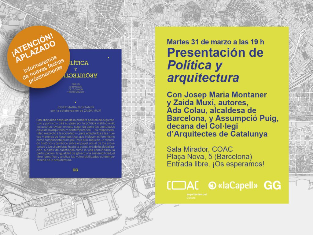*APLAZADO* 31/03 Josep Maria Montaner y Zaida Muxí presentan 'Política y arquitectura'