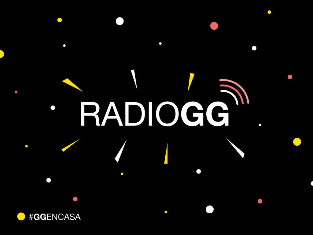 #GGENCASA 03 > ¡Bienvenidos a #RadioGG!