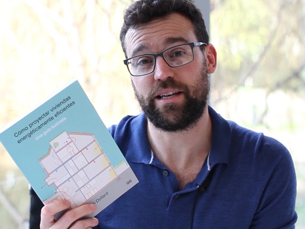Video > Tom Dollard presenta 'Cómo proyectar viviendas energéticamente eficientes'